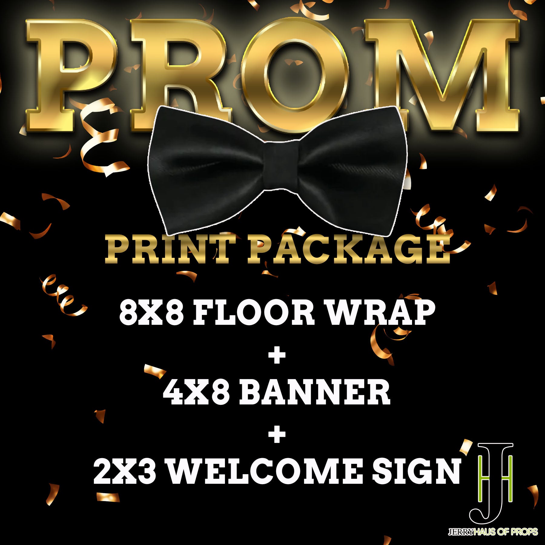 PROM PRINT PACKAGE β JerryHausofProps
